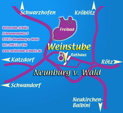 Anfahrt Weinstube Schütz Neunburg